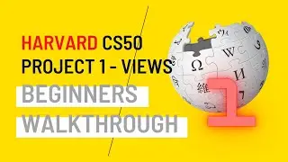 Beginner's walkthrough of views.py | CS50 Project 1 - Wiki