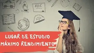 Lugar de estudio para conseguir el máximo rendimiento
