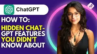 How to Use Hidden ChatGPT Features You Didn't Know About