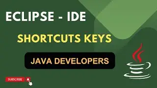 Eclipse - Shortcut Keys | Java Developers #eclipseforjava