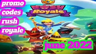 RUSH ROYALE NEW PROMO CODE!PROMO CODES RUSH ROYALE JUNE 2022