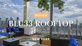 BLU33 Rooftop in NYC - Review