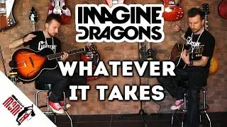 show MONICA - Imagine Dragons - Whatever It Takes [guitar cover]