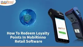 How To Redeem Loyalty Points In MobiRinno Retail Software.