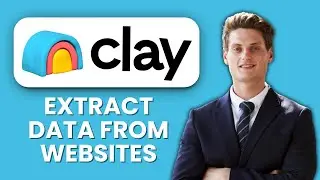 NEW! How to Extract Data from Websites with Clay (2025) 🌐 | Web Scraping and Lead Research Tutorial