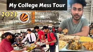 LPU Hostel Tour | LPU Mess Tour | A Day in LPU | LPU College Hostel | LPU Admission 2023 | 
