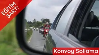 Eğitim Şart! Konvoy Sollama - motomax.com.tr