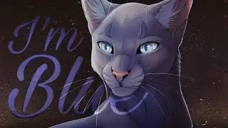 Коты Воители | Синяя Звезда - I'm Blue [Клип]