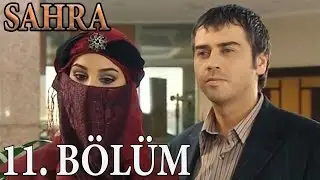 Sahra 11. Bölüm (HD)