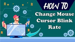 How to change mouse cursor blink rate in windows 10