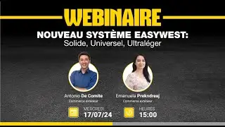 Une nouvelle génération du système Est Ouest   Tous les avantages du système EasyWest