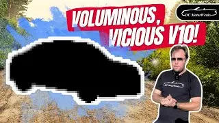I Bought My First V10!