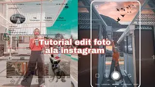 Cara edit foto ala instagram keren!!