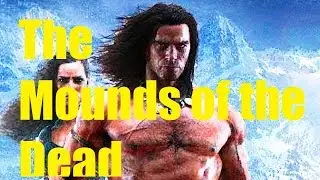 Conan Exiles   The Frozen North   EP 10   the Mounds of the Dead