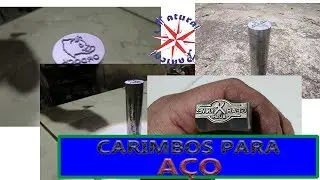 Como Fazemos Carimbos Para Aço