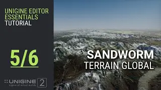UNIGINE Georeferenced Terrain Generation Using Sandworm, part 5/6: Terrain Global