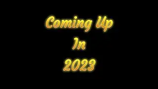 Coming up in 2023