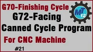 How To Make G70 Finishing Cycle And G72 Facing Canned Stock Removal Cycle For Cnc Machine In Hindi