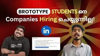 Brototype students നെ Companies Hiring ചെയ്യുന്നില്ല😱! കാരണം ഇതാണ്🤑