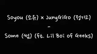 Soyou (소유) x JungGiGo (정기고) - Some (썸) (ft. Lil Boi of Geeks) [Easy Lyrics + Sub Indonesia]