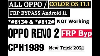 Oppo Reno 2F CPH1989 FRP Bypass 11.0 Or12.0 Without pc