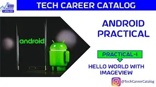 Practical-1 Hello World with ImageView #android #androidstudio #helloworld  #imageview #avd