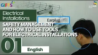 01_Safety management and how to use tools for electrical installations(Eng.ver)