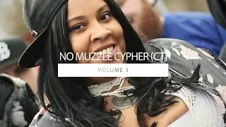 🐶 No Muzzle Cypher (CT)  VOL.1 | Brandie Blaze x Jam Young x Damn Lanza! x Xtra Overdoze x Mr.PSA
