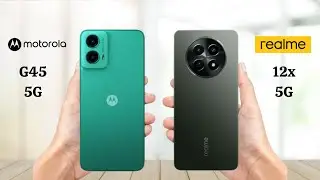 Moto G45 5G Vs Realme 12x 5G - Full Comparison 2024