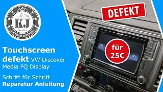 Touchscreen defekt VW Discover Media PQ Display - Schritt für Schritt Reparatur Anleitung