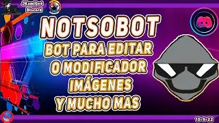 🟣NotSoBot - Bot editor o modificador de imágenes 💻 Discord 📡 JKamiGod