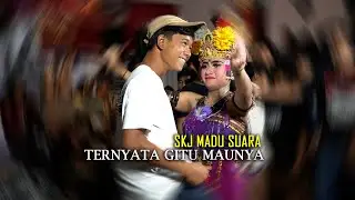 MAUNYA BEGITU || MADU SUARA
