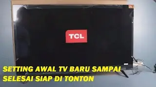 CARA SETTING PERTAMA KALI GOOGLE TV TCL