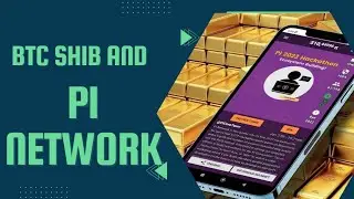 BTC SHIB AND PI NETWORK