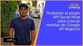 ¡Mi primer video! Probando el plugin WP Social Ninja para colocar reseñas de Google Mi Negocio