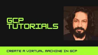 Create a Virtual machine in GCP 