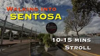 Walking across into Sentosa using the Sentosa Boardwalk from Harbourfront, Vivo City