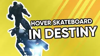 Hover Skateboard in Destiny 2