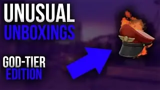 TF2: Unusual Unboxings #2! GOD-TIER EDITION!