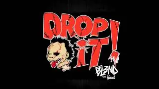 DROP IT - DJ BL3ND feat. YACEK