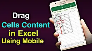 How to drag cells content in MS Excel using mobile | excel mobile tips