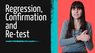 Regression testing, Confirmation testing and Re-test