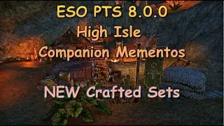 NEW High Isle Crafted Sets and Companion Mementos ESO PTS
