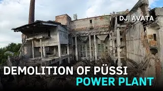 Demolition of Püssi Power Plant