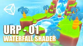 Waterfall with Unity Shader Graph | Unity Tutorial | Ch 01