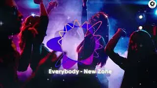 Everybody   New Zone #EURODANCE
