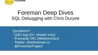 Foreman Deep Dives: SQL Debugging for Beginners (with Chris Duryee)