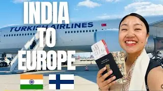 From the Hills of Arunachal to Finland, Europe - Dream Come True ✨ (Honest Turkish Airlines Review)