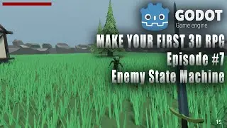 MAKE YOUR FIRST 3D RPG IN GODOT #7 | ENEMY STATE MACHINE