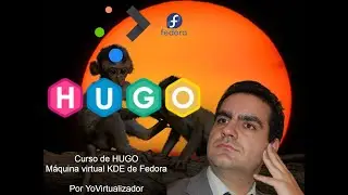 Curso de HUGO. Instala la máquina virtual, con Fedora KDE Plasma y Vmware Player